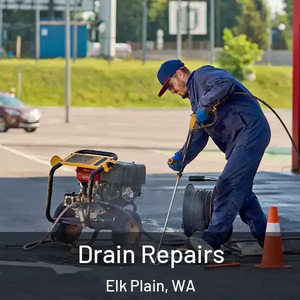  Drain Repairs Elk Plain, WA