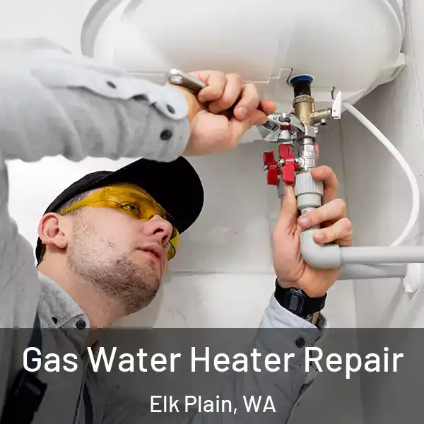  Gas Water Heater Repair Elk Plain, WA